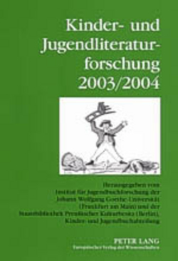 Kinder- und Jugendliteraturforschung 2003/2004 von Dolle-Weinkauff,  Bernd, Ewers-Uhlmann,  Hans-Heino, Pohlmann,  Carola