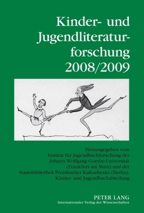 Kinder- und Jugendliteraturforschung 2008/2009 von Dolle-Weinkauff,  Bernd, Ewers-Uhlmann,  Hans-Heino, Pohlmann,  Carola