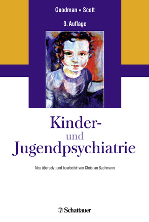 Kinder- und Jugendpsychiatrie von Bachmann,  Christian, Goodman,  Robert, Scott,  Stephen