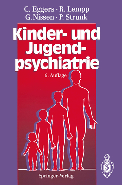 Kinder- und Jugendpsychiatrie von Eggers,  Christian, Harbauer,  H., Lempp,  Reinhart, Nissen,  Gerhardt, Strunk,  Peter