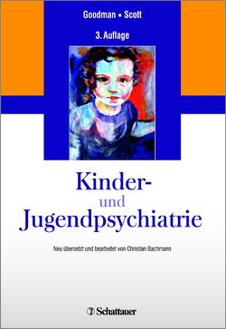 Kinder- und Jugendpsychiatrie von Bachmann,  Christian, Goodman,  Robert, Scott,  Stephen