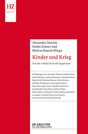 Kinder und Krieg von Denzler,  Alexander, Grüner,  Stefan, Raasch,  Markus