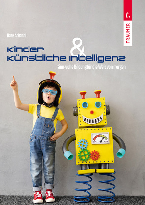 Kinder und Künstliche Intelligenz von Schachl,  Hans