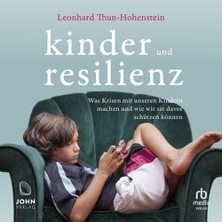Kinder und Resilienz von Ragg,  Sandra, Thun-Hohenstein,  Leonhard