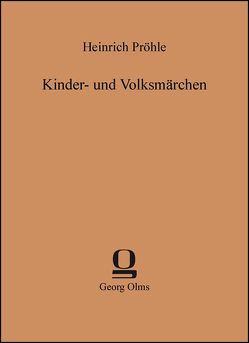 Kinder- und Volksmärchen von Pröhle,  Heinrich