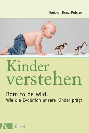 Kinder verstehen von Renz-Polster,  Herbert