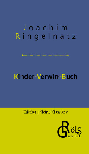 Kinder-Verwirr-Buch von Gröls-Verlag,  Redaktion, Ringelnatz,  Joachim