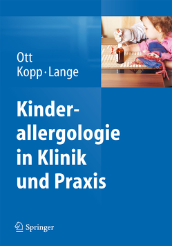 Kinderallergologie in Klinik und Praxis von Kopp,  Matthias V., Lange,  Lars, Ott,  Hagen