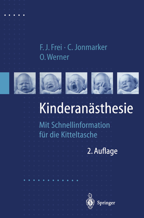 Kinderanästhesie von Frei,  F.J., Jonmarker,  Christer, Werner,  Olof