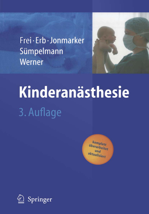 Kinderanästhesie von Erb,  Thomas, Frei,  Franz J., Jonmarker,  Christer, Sümpelmann,  Robert, Werner,  Olof