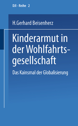Kinderarmut in der Wohlfahrtsgesellschaft von Beisenherz,  Gerhard