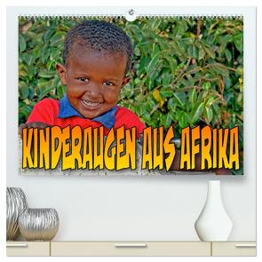 Kinderaugen aus Afrika (hochwertiger Premium Wandkalender 2024 DIN A2 quer), Kunstdruck in Hochglanz von stegen,  joern