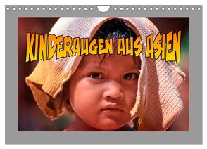 Kinderaugen aus Asien (Wandkalender 2024 DIN A4 quer), CALVENDO Monatskalender von stegen,  joern