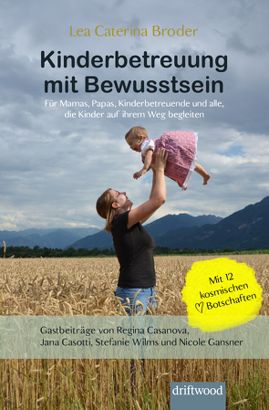 Kinderbetreuung mit Bewusstsein von Broder,  Lea