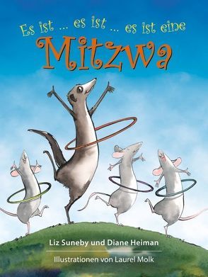 Kinderbuch „Es ist eine Mitzwa“ von Heiman,  Diane, Molk,  Laurel, Neubauer,  Rinah, Suneby,  Liz