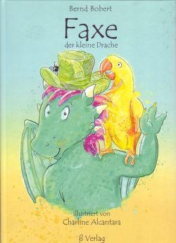 Kinderbuch / Faxe der kleine Drache von Bobert,  Bernd