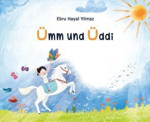 Kinderbuch Ümm und Üddi von Husung,  Lotte, Kinting,  Erik, Yilmaz,  Ebru Hayal, Yilmaz,  Murat Tanhu