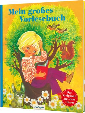 Kinderbücher aus den 1970er-Jahren: Mein großes Vorlesebuch von Bull,  Bruno Horst, Kuhn,  Felicitas