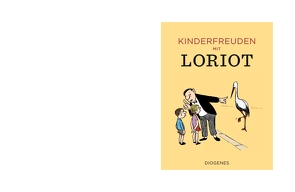 Kinderfreuden mit Loriot von Loriot