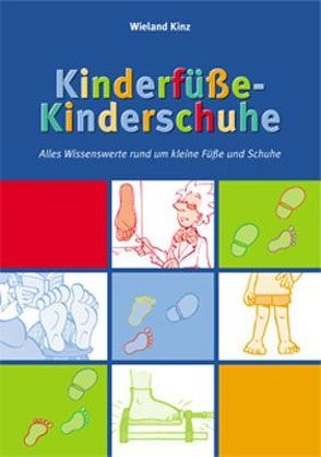 Kinderfüsse – Kinderschuhe von Fahrner,  Rüdiger, Kinz,  Wieland, Kment,  Eugen
