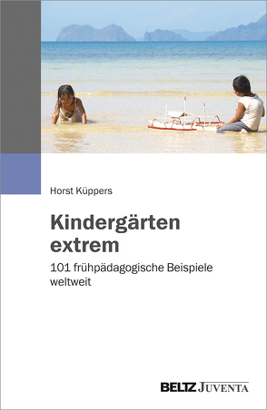 Kindergärten extrem von Küppers,  Horst