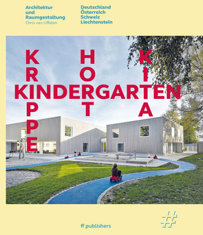 Kindergarten, Krippe, Hort, KiTa von van Uffelen,  Chris