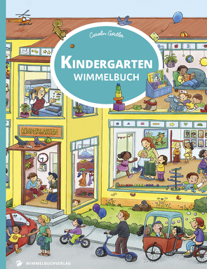 Kindergarten Wimmelbuch von Görtler,  Carolin