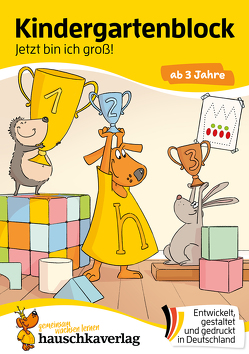 Kindergartenblock ab 3 Jahre – Jetzt bin ich groß! von Dengl,  Sabine, Maier,  Birgit, Maier,  Ulrike
