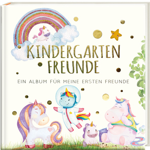 Kindergartenfreunde – EINHORN von Loewe,  Pia