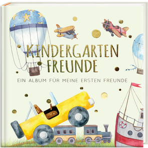 Kindergartenfreunde – FAHRZEUGE von Loewe,  Pia
