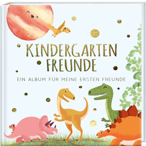 Kindergartenfreunde – DINOS von Loewe,  Pia