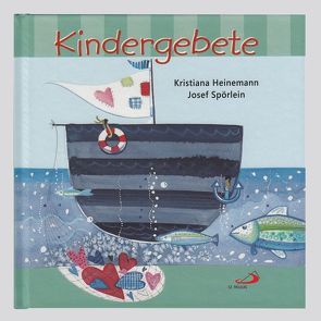 Kindergebete von Heinemann,  Kristiana, Spörlein,  Josef