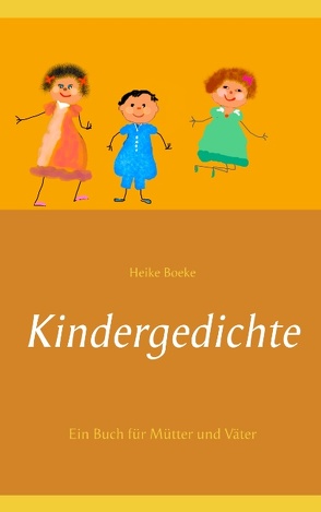 Kindergedichte von Boeke,  Heike