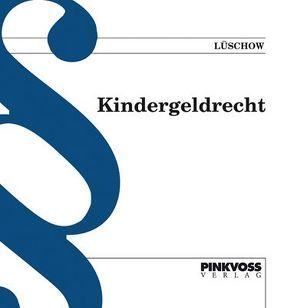 Kindergeldrecht von Lüschow,  Reinhard