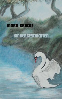 Kindergeschichten von Brocks,  Mara