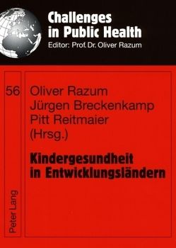 Kindergesundheit in Entwicklungsländern von Breckenkamp,  Jürgen, Razum,  Oliver, Reitmaier,  Pitt