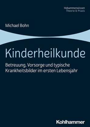 Kinderheilkunde von Bohn,  Michael