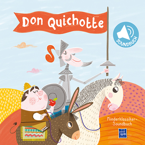 Kinderklassiker-Soundbuch – Don Quichotte
