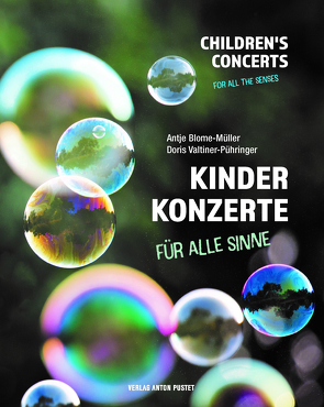 Kinderkonzerte für alle Sinne von Blome-Müller,  Antje, Valtiner-Pühringer,  Doris