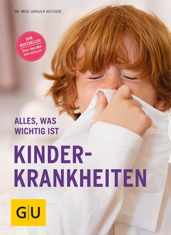 Kinderkrankheiten von Keicher,  Dr. med. Ursula