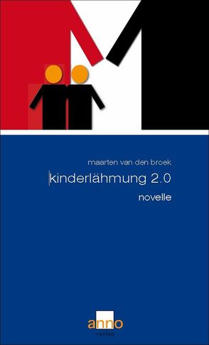 Kinderlähmung 2.0 von Broek,  Maarten van den