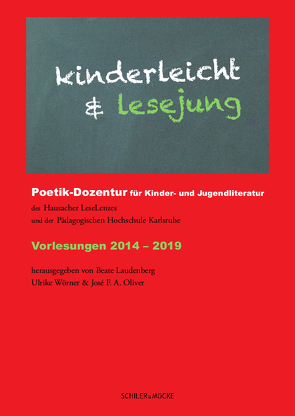 kinderleicht & lesejung von Laudenberg,  Beate, Mohl,  Nils, Nesch,  Thorsten, Oliver,  José F. A., Schrocke,  Kathrin, Supino,  Franco, Willmann,  Julia, Wörner,  Ulrike