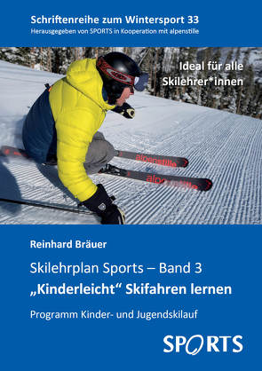 „Kinderleicht“ Skifahren lernen von Bräuer,  Reinhard