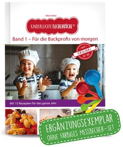 Kinderleichte Becherküche – Für die Backprofis von morgen (Band 1) von Wenz,  Birgit