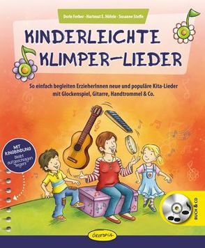 Kinderleichte Klimper-Lieder von Brischnik-Pöttler,  Irene, Ferber,  Dorle, Höfele,  Hartmut E, Steffe,  Susanne