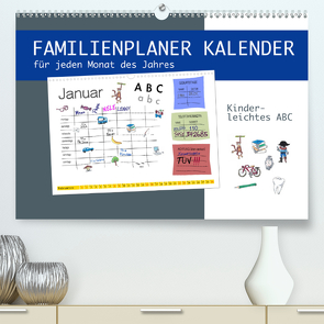 Kinderleichtes ABC – Familienplaner Kalender (Premium, hochwertiger DIN A2 Wandkalender 2021, Kunstdruck in Hochglanz) von DMR/steckandose.com