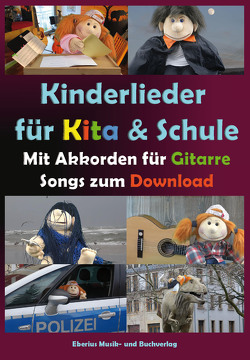 Kinderlieder für Kita & Schule mit Akkorden für Gitarre von Eberius-von Hammel,  Heike
