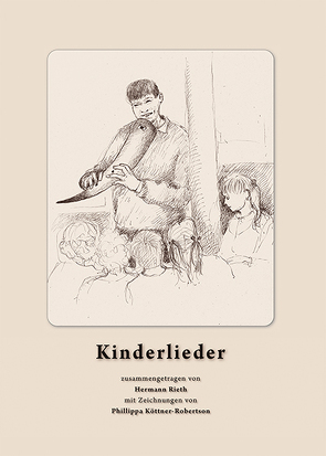 Kinderlieder von Köttner-Robertson,  Phillippa, Rieth,  Hermann