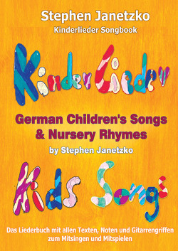 Kinderlieder Songbook – German Children’s Songs & Nursery Rhymes – Kids Songs von Janetzko,  Stephen