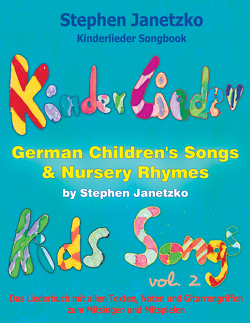 Kinderlieder Songbook – German Children’s Songs & Nursery Rhymes – Kids Songs, Vol. 2 von Janetzko,  Stephen